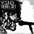 Young Rebel Set