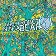 Ghost Robot Ninja Bear