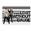 Lost Without Cause Video